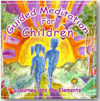 Guided Meditation for Children - Journey into the Elements